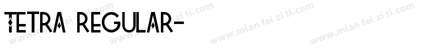 Tetra Regular字体转换